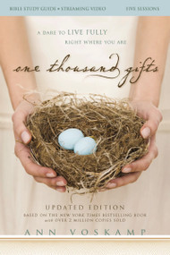 One Thousand Gifts Bible Study Guide plus Streaming Video, Updated Edition (A Dare to Live Fully Right Where You Are) by Ann Voskamp, 9780310183853