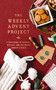 The Weekly Advent Project (A Challenge to Journal, Reflect, and Celebrate Christ's Birth (A 28-Day Christmas Devotional Journey)) by Zondervan, 9780310468004