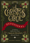 A Christmas Carol Devotional (25 Advent Reflections from Charles Dickens's Beloved Classic) by Rachel Dodge, 9780310468035