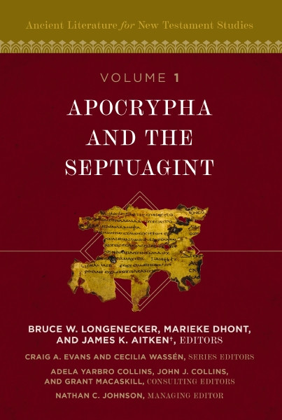 Apocrypha and the Septuagint by Bruce W. Longenecker, Marieke Dhont, James K.  Aitken, Craig A. Evans, Cecilia Wassén, Adela Collins, C. John Collins, Nathan Johnson, Zondervan, 9780310495529