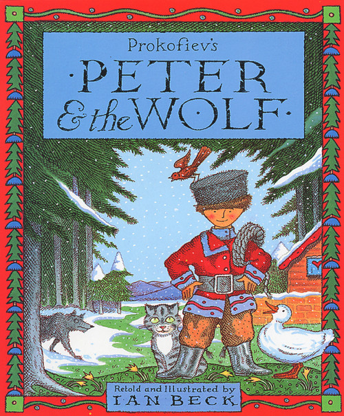 Peter & the Wolf by Sergei Prokofiev, Ian Beck, 9780552527552