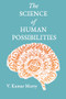 The Science of Human Possibilities by V Kumar Murty, 9781738396405