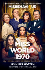 Miss World 1970 (How I Entered A Pageant And Wound Up Making History) by Jennifer Hosten, 9781989555231