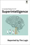 Superintelligence (Is Canada Ready for AI?) by The Logic, 9781990823633
