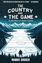 The Country and the Game (30,000 Miles of Hockey Stories) by Ronnie Shuker, 9781990823879