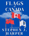 Flags of Canada by Stephen J. Harper, 9781998365494
