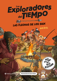 Las flechas de los siux / The Arrows of the Sioux by Javi Chaler, Javi Chaler, Jordi Ortiz, Jordi Ortiz, 9788419898593