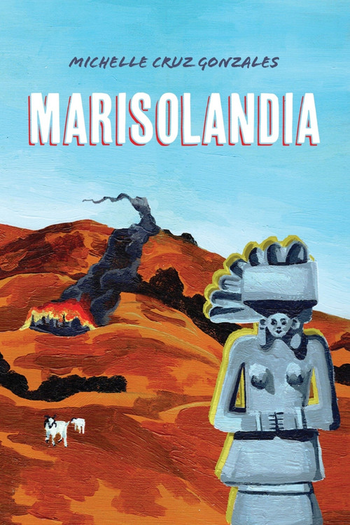 Marisolandia by Michelle Cruz Gonzales, 9798989872916