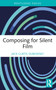 Composing for Silent Film - 9781032184227 by Jack Curtis Dubowsky, 9781032184227