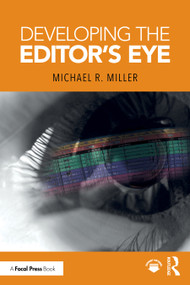 Developing the Editor's Eye by Michael R. Miller, 9781032946375