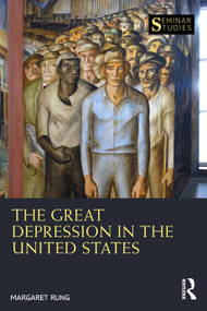 The Great Depression in the United States by Margaret C. Rung, 9781032332079