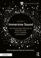 Immersive Sound Volume II (The Design and Practice of Binaural and Multi-Channel Experiences) by Agnieszka Roginska, Paul Geluso, 9780367259464
