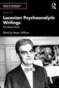 Lacanian Psychoanalytic Writings (The Littoral Word) by Megan Williams, 9781041196068