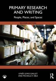 Primary Research and Writing (People, Places, and Spaces) - 9781041025825 by Lynée Lewis Gaillet, Michelle F. Eble, 9781041025825
