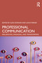 Professional Communication (Influencing, Engaging, and Transforming) by Glen Donnar, Lukas Parker, 9781032895987