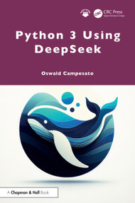 Python 3 Using DeepSeek by Oswald Campesato, 9781041149514