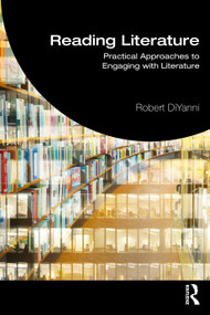 Reading Literature (Practical Approaches to Engaging with Literature) by Robert DiYanni, 9781041043348