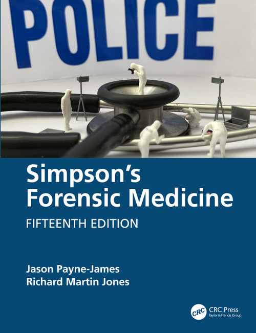 Simpson's Forensic Medicine by Jason Payne-James, Richard Martin Jones, 9781032424347