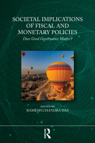 Societal Implications of Fiscal and Monetary Policies (Does Good Governance Matter?) by Ramesh Chandra Das, 9781041026051