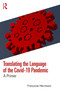 Translating the Language of the Covid-19 Pandemic (A Primer) by Françoise Herrmann, 9781041236351