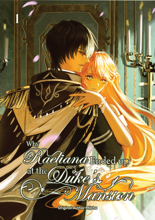 Why Raeliana Ended Up at the Duke's Mansion Volume 1 by Milcha, 9789347195242