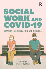 Social Work and Covid-19 (Lessons for Education and Practice) by Denise Turner, 9781913453619