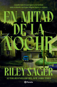 En mitad de la noche: Novela negra / Middle of the Night: Noir (Spanish Edition) by Riley Sager, 9786073932752