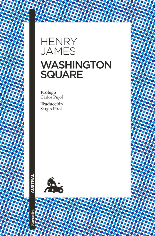 Washington Square: Novela / A Novel (Spanish Edition) by Henry James, 9786073933902