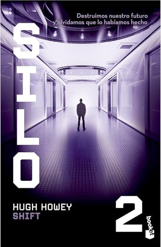 Shift: Novela / A Novel (Spanish Edition) by Hugh Howey, Manuel Mata, 9786073935982