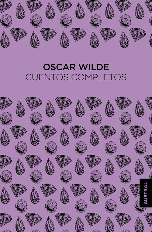 Cuentos completos / The Complete Short Stories (Spanish Edition) (Spanish Edition) - 9786073936033 by Oscar Wilde, 9786073936033