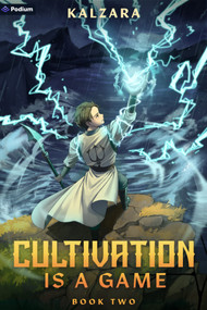 Cultivation Is a Game 2 (A Xianxia LitRPG) by Kalzara, 9798895394274