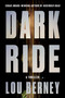 Dark Ride (A Thriller) by Lou Berney, 9780062663863