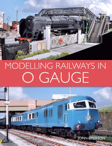 Modelling Railways in 0 Gauge by John Emerson, 9781785002540