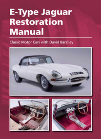E-Type Jaguar Restoration Manual by David Barzilay, 9781785002847