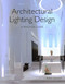 Architectural Lighting Design (A Practical Guide) by Admir Jukanovic, 9781785004575
