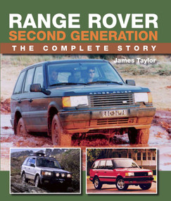 Range Rover Second Generation (The Complete Story) by James Taylor, 9781785004735