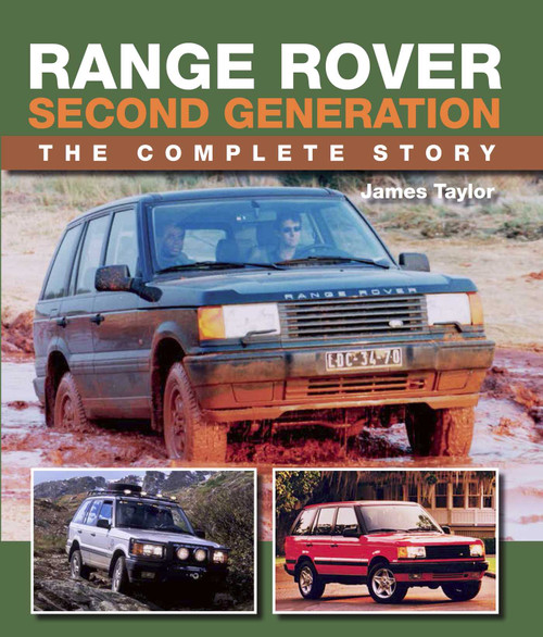Range Rover Second Generation (The Complete Story) by James Taylor, 9781785004735