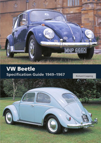 VW Beetle (Specification Guide 1949-1967) by Richard Copping, 9781785004896
