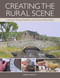 Creating the Rural Scene (A Guide for Railway Modellers and Diorama Model Makers) by David Wright, 9781785005053