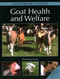 Veterinary Guide to Goat Health and Welfare by David Harwood, 9781785006210