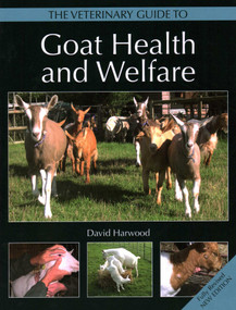 Veterinary Guide to Goat Health and Welfare by David Harwood, 9781785006210