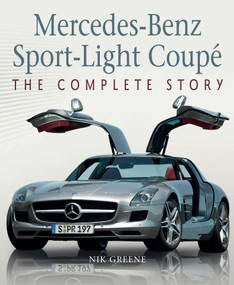 Mercedes-Benz Sport-Light Coupe (The Complete Story) by Nicholas Greene, 9781785008221