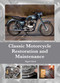 Classic Motorcycle Restoration and Maintenance by Nigel Clark, 9781847978813