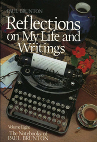 Reflections on My Life and Writing (Notebooks) by Paul Brunton, 9780943914299