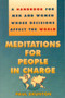 Meditations for People in Charge (A Handbook for Men and Women Whose Decisions Affect the World) by Paul Cash, 9780943914725