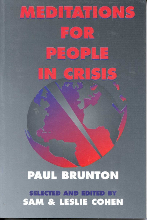 Meditations for People in Crisis by Sam Cohen, Paul Brunton, 9780943914770