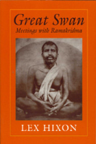 Great Swan (Meetings with Ramakrishna) by Lex Hixon, 9780943914800