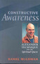 Constructive Awareness (Alexander Technique and the Spiritual Quest) by Daniel McGowan, 9780943914855