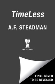 TimeLess - 9781668084502 by A.F. Steadman, 9781668084502