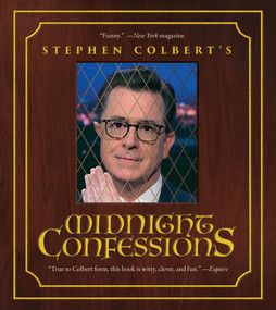 Stephen Colbert's Midnight Confessions - 9781668240304 by Stephen Colbert, The Staff of The Late Show with Stephen Colbert